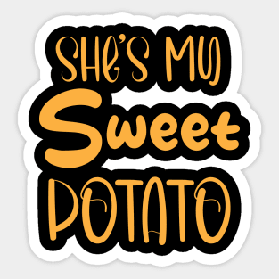 She's My Sweet Potato Matching Couples, She's My Sweet Potato, I Yam Sticker